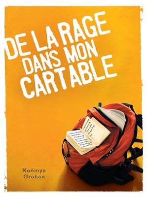 cover image of De la rage dans mon cartable